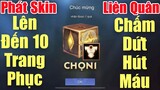 Gà rán chơi lớn FREE đến 10 skin Hữu Hạn người chơi chọn 1 - Nhận skin cực ngon Liên quân mobile