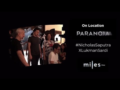 On Location PARANOIA #NicholasSaputraXLukmanSardi (BehindTheScenes)