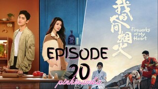 Fireworks Of My Heart EP.20 ENG SUB
