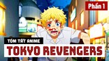 Tóm Tắt Anime 「Tokyo Revengers」 Phần 1 - Takemichi và Touman ᴴᴰ | ÔNG KẸ ANIME