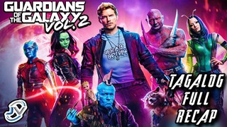 GUARDIANS OF THE GALAXY VOL. 2 | TAGALOG FULL RECAP | Juan's Viewpoint Movie Recaps