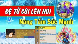 Ngọc Rồng Online - Đệ Tử Cùi Lên Núi Nâng Tầm Sức Mạnh Mới Cho s7danger !!!