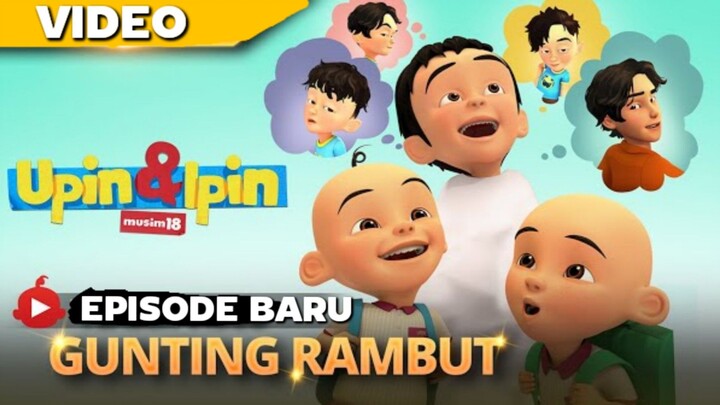 upin ipin episode baru Gunting Rambut