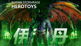 情怀拉满 细节炸裂！伊利丹详细测评 Hero toys  | 拉各布测评