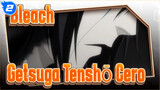 [Bleach / Epik] Getsuga Tenshō! Cero!_2