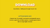 [GET] David Klein – Bulletproof Google Search Ads