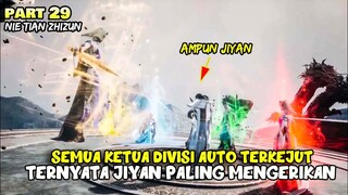 SEMUA DIVISI AUTO TERKEJUT TERNYATA JIYAN PALING MENGERIKAN - ALUR DONGHUA NI TIAN ZHI ZHUN PART 29