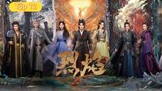 Phim Liệt Diễm Chi Vũ Canh Kỷ - Tập 12 | Vietsub