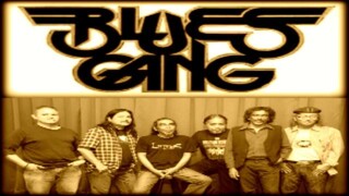 BLUES GANG. APO NAK DIKATO