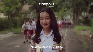 Ada Film Baru Apa Di Bulan Juni 2024? Inilah Film Yang Akan Tayang di Cinépolis Cinemas! 😍💖🎉💃🏻🕺🏻