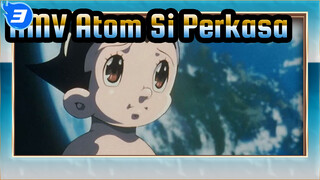 [AMV Atom Si Perkasa] Katakan Padaku Kenapa (tidak ada teks)_3