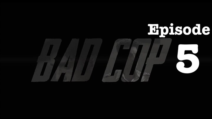 Fesku_Movies | Bad Cop | S01 | Episode 05 | Fesku_Entertainment | HD