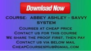 Abbey Ashley – Savvy System