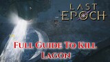 Last Epoch Boss Guide On How To Kill Lagon