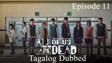 All Of Us Are Dead Episode 11 Tagalog Dubbed