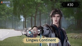 Lingwu Continent Eps 30 Sub Indo