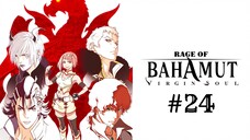 Shingeki no Bahamut Virgin Soul 24 [Malay Sub]