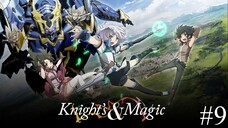 Knight's & Magic Episode 9