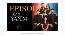 Sol Yanım _ My Left Side Episode 5 (English Subtitles)