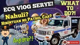ECQ Serye at ang Patrol Car! |Hiwalay kaluluwa sa Kaba! |JMLizay Official