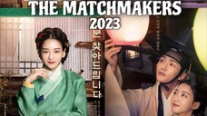 t h e m a t c h m a k e r s 2023 ep 1 eng sub