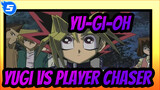 [Yu-Gi-Oh] Iconic Duel - Yugi VS Player Chaser_5