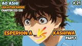 ESPERION A VS KASHIWA PART 1 || AO ASHI CHAPTER 123 -128
