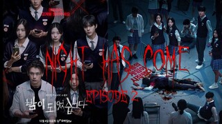 ~NIGHT HAS  COME ||EPISODE 2||SUB INDONESIA •FULL