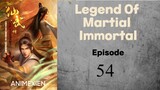The Legend of Martial Immortal Eps 54 Sub Indo