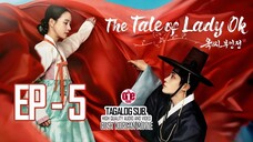 The Tale of Lady Ok - EP5 Tagalog Sub