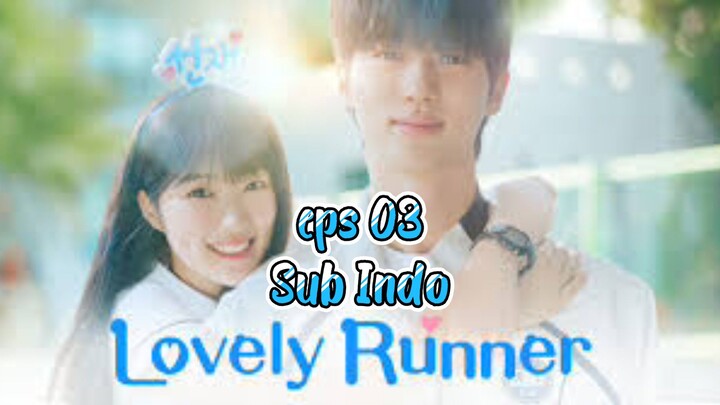 Lovely Runner eps 03 Sub Indo