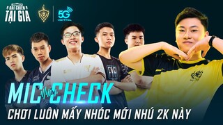 MIC CHECK: Câu chuyện Hải Quay Xe và những người bạn - Showmatch Đại Chiến Tại Gia