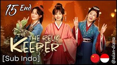 The Relic Keeper (2025) – Eps. 15 End [Sub Indo]