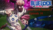 Blue Lock Season 2 Episode 10