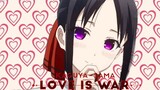 Kaguya-sama: Love is war 「 AMV 」- Broken