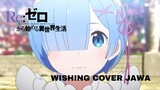 [COVER JAWA] Re:Zero Insert Song "Wishing"