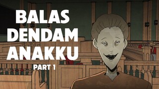 Balas Dendam Anakku (Part 1) - Gloomy Sunday Club Animasi Horor