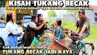 KISAH TUKANG BECAK YANG DIHINA TEMAN"NYA - Endingnya bikin terharu