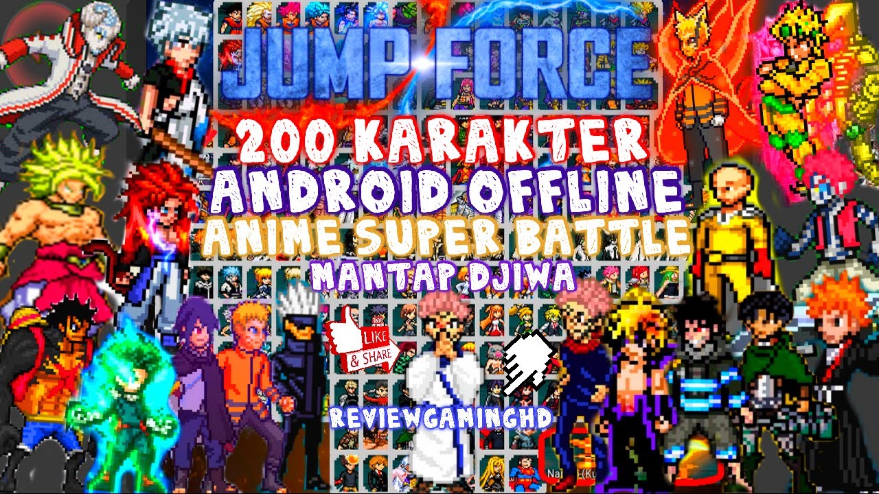 JUMP FORCE MUGEN ANDROID 2022  FULL 200 KARAKTER ANIME SUPER BATTLE STARS [ DOWNLOAD] - BiliBili