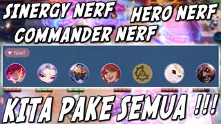 PAKE SEMUA YG DI NERF SAMA MOONTON !