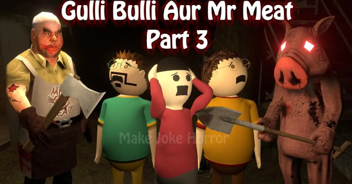 Gulli Bulli Aur Mr Meat Part 3 | Mr Meat Horror Story | Android Game Horror story | Make Joke Horror - Bilibili Gulli Bulli Aur Mr Meat Part 3 | Mr Meat Horror Story | Android Game Horror story | Make Joke Horror - Bilibili
