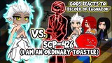 Gods React To SCP-426 "I Am A Toaster" |Record of Ragnarok| || Gacha Club ||