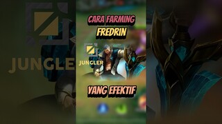 Cara farming fredrin yang efektif #mlbb #mobilelegends #mlbbcreatorcamp