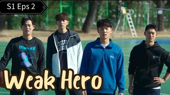 Weak Hero S2 Eps 2 Sub Indo