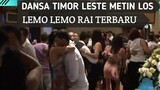 Dansa Timor Leste Rapat Los, Lemo Lemo E #terbaru2023