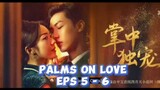 Palms On Love (2024) Eps 5 to 6 Indo Sub
