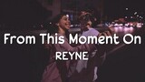 From This Moment On - Shania Twain | Cover by REYNE (Lyrics)