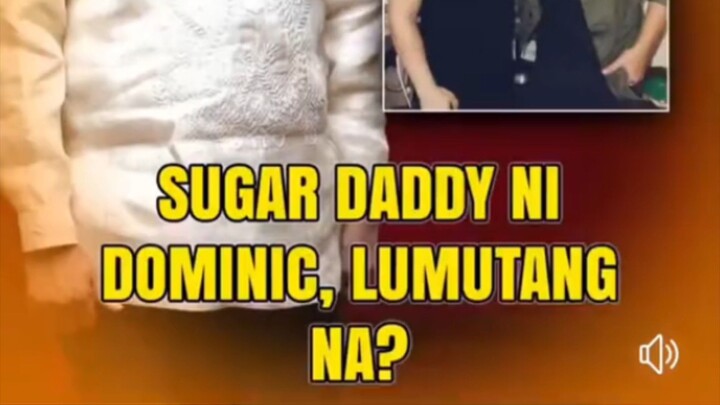 sugar daddy ni dominic roque reveal😨