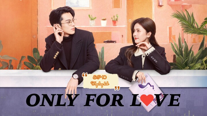 ONLY FOR LOVE episode 10❤️🥰 Tagalog dub