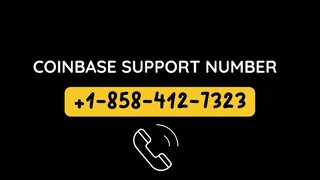 Coinbase—Support （+1⁙°858▰°412⁙°7323︶）  USA Number Online